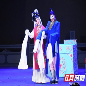 “湘戏新角”复赛进行至第三场 10名决赛选手名单出炉