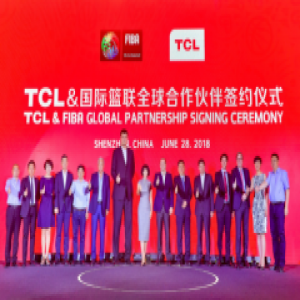 牵手国际篮联，TCL全球化发展步入快车道